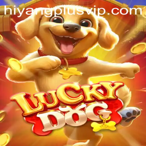 Exploring the Exciting World of LuckyDog and HiyangPlus