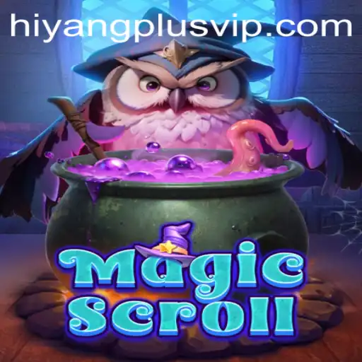 MagicScroll: Embark on a Mystical Journey with Hiyangplus